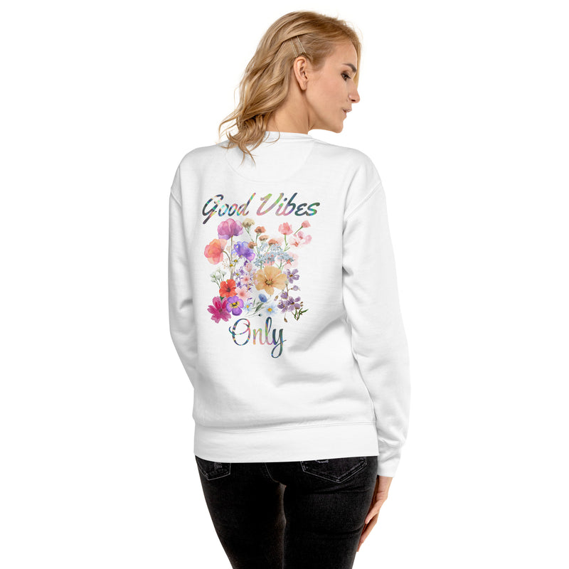 Good Vibes Only Sweatshirt