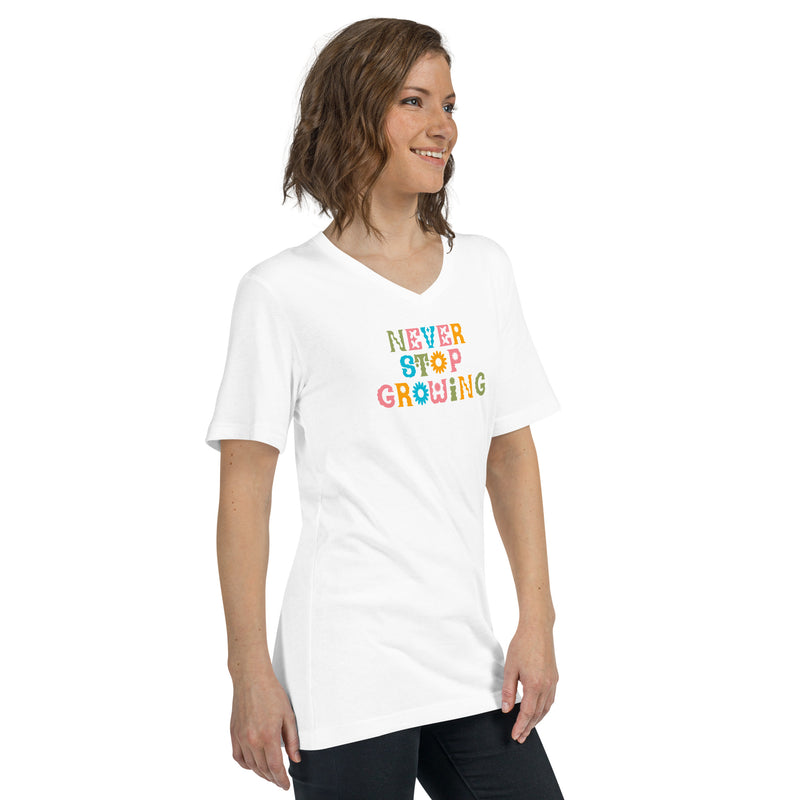 Never Stop Growing  Short Sleeve V-Neck T-Shirt