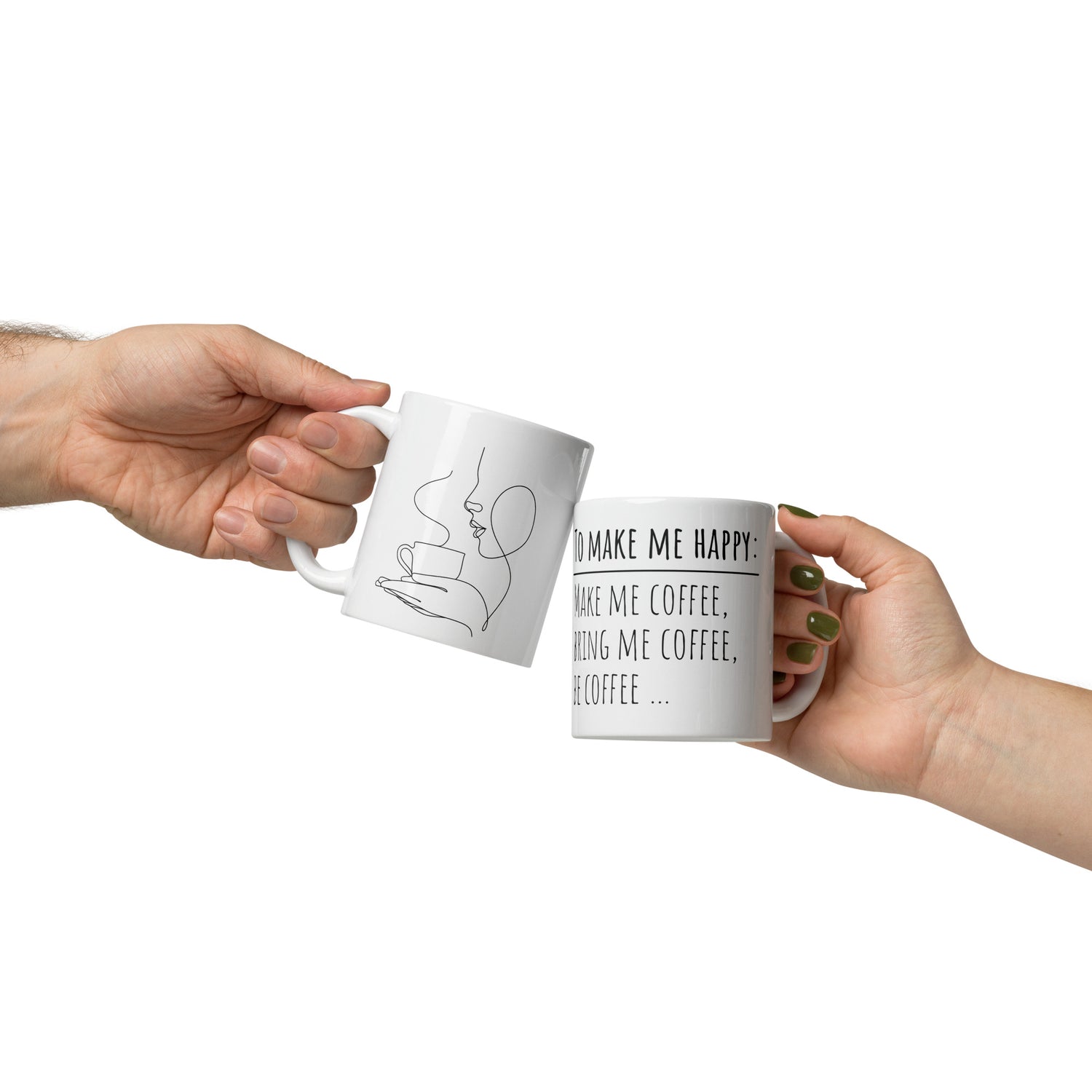 Make Me Happy With Coffee White glossy mug