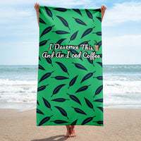 I Deserve This Towel