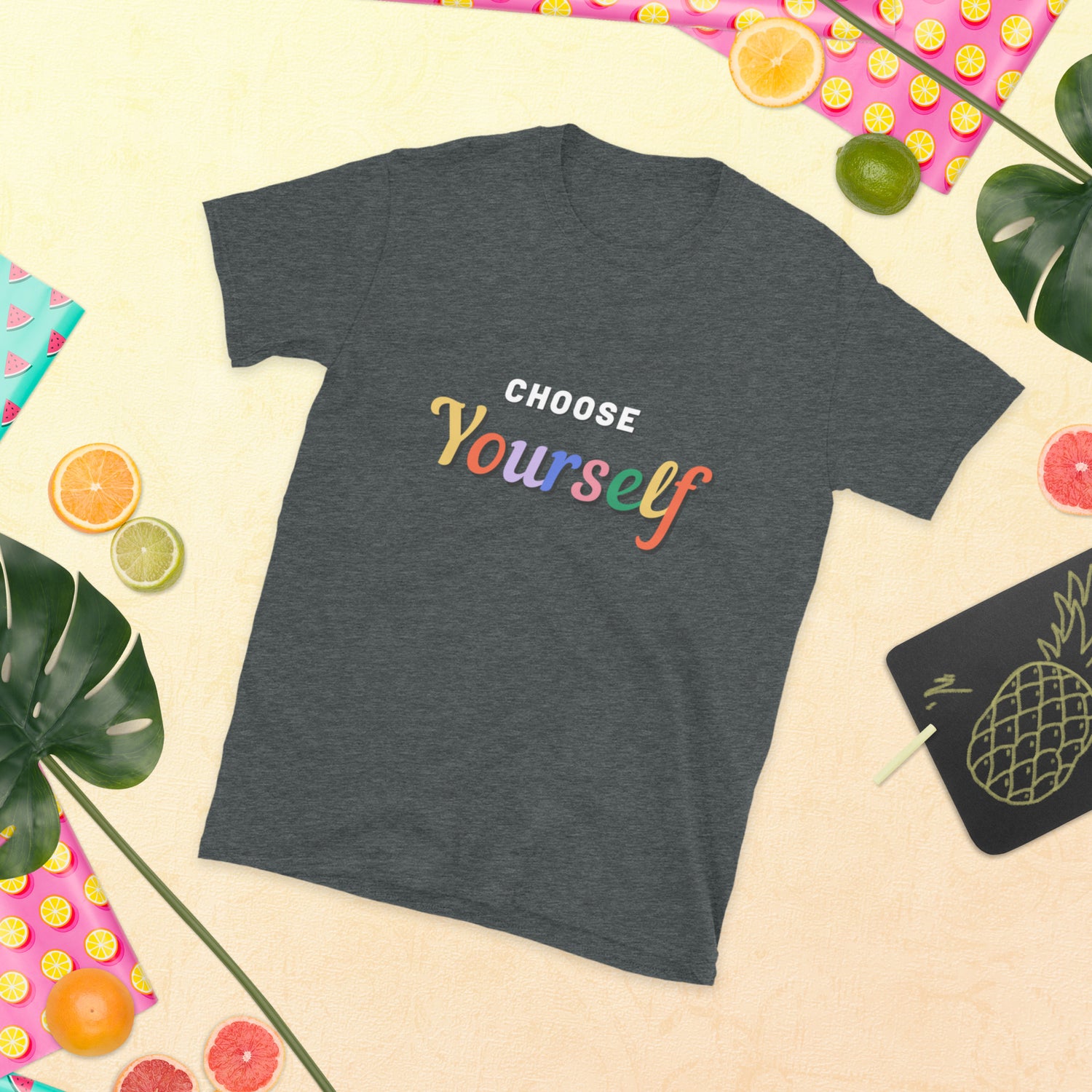 Choose Yourself T-Shirt