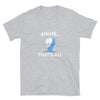 Anime That's All Short-Sleeve T-Shirt