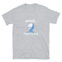 Anime That's All Short-Sleeve T-Shirt