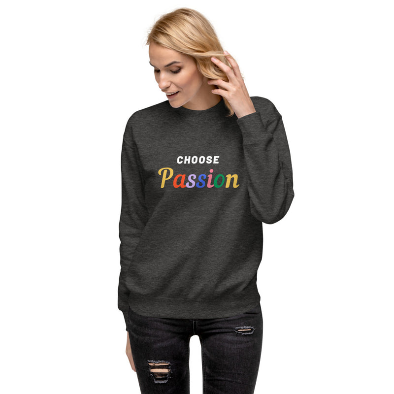 Choose Passion Fleece Pullover Sweater