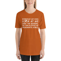 Queen or Peasant T-Shirt