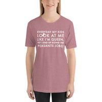 Queen or Peasant T-Shirt