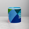 If I'm Queen, Why Do I have to Clean? Mug with Color Inside