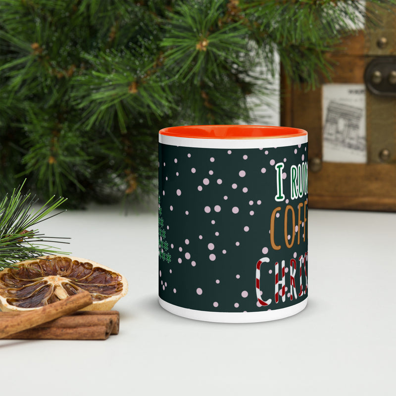 I Run On Coffee & Christams Mug with Color Inside