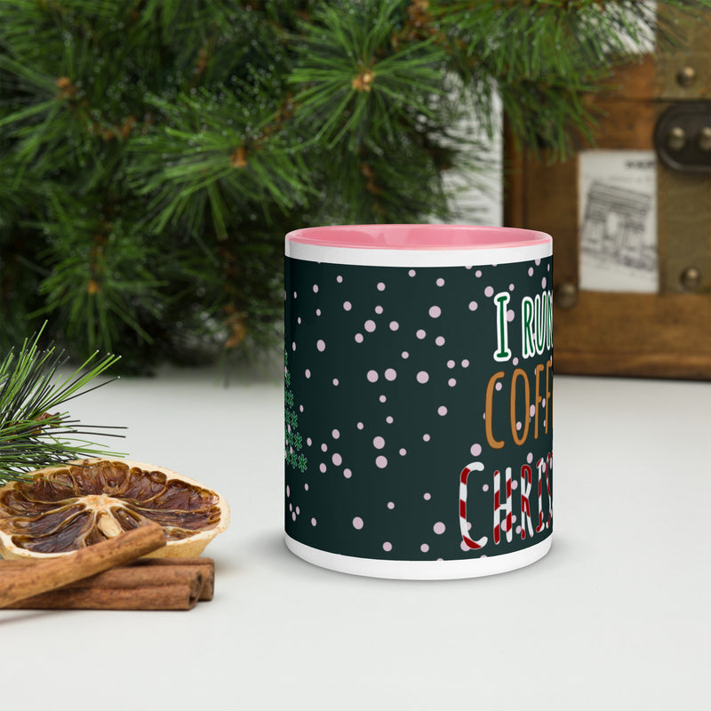 I Run On Coffee & Christams Mug with Color Inside